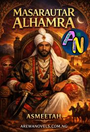 Masarautar Alhamra Complete Hausa Novel By Asmeetah Writer.txt