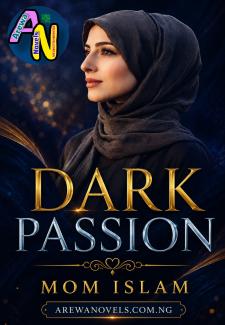 Dark Passion Book Compelet Mom Islam