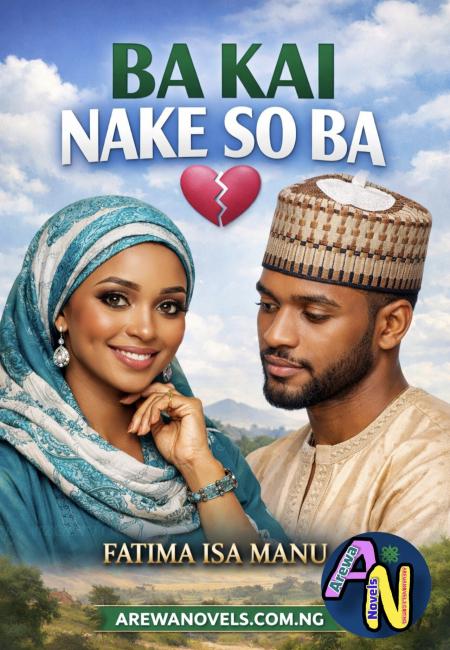 Ba Kai Nake So Ba Complete Hausa Novel By Fatima Isa Manu.docx