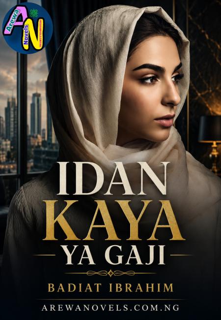 Idan Kaya Ya Gaji Book 1 Compelet Badiat Ibrahim 